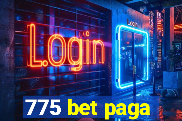 775 bet paga